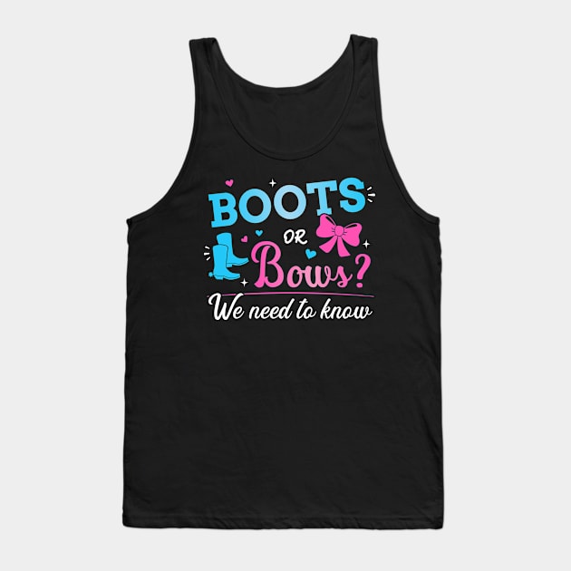 Gender reveal boots or bows we need to know baby party Tank Top by Designzz